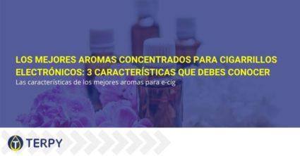 Los mejores aromas concentrados para cigarrillos electrónicos: 3 características que debes conocer