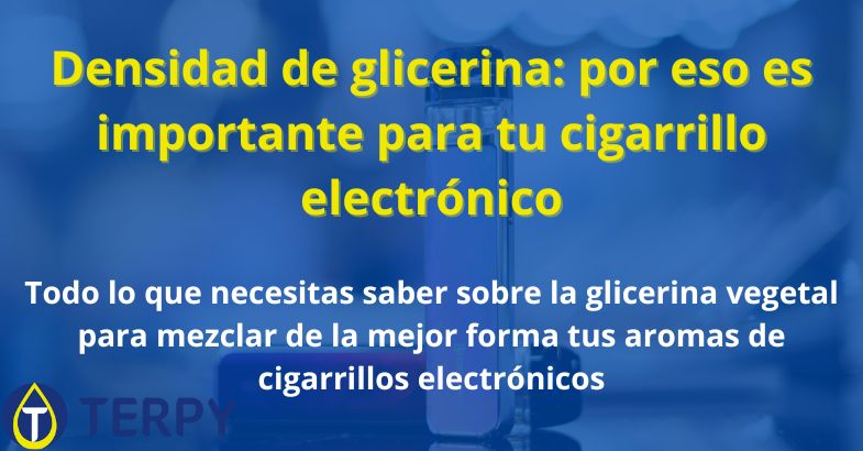 Densidad de glicerina para tu e-cig