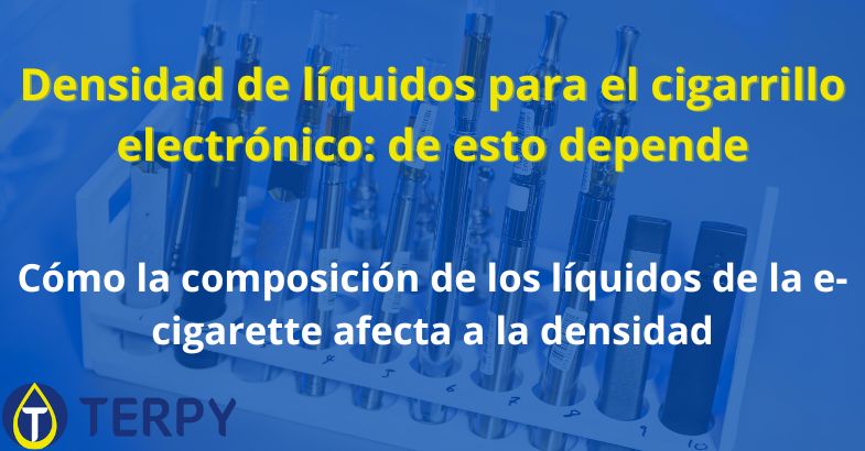 Densidad de líquidos para el cigarrillo electrónico