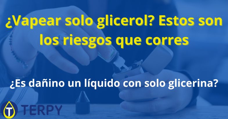 ¿Vapear solo glicerol? Estos son los riesgos