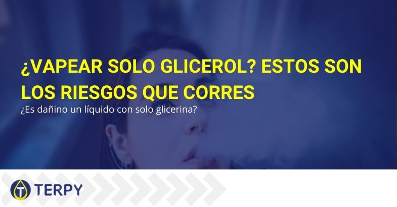 ¿Vapeando solo glicerol? Hay riesgos