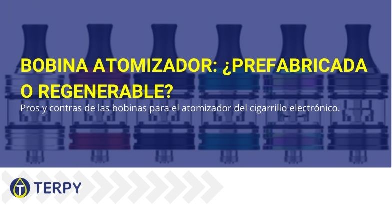Qué bobina atomizadora elegir entre reconstruible o prefabricada