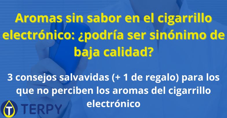 Aromas sin sabor en el cigarrillo electrónico