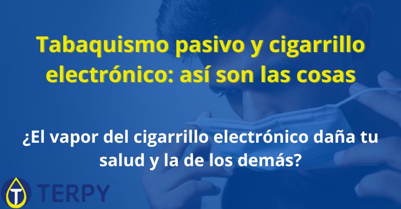 Tabaquismo pasivo y cigarrillo electrónico