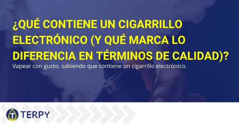 ¿Qué contiene el cigarrillo electrónico y qué determina la calidad?