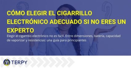 Cómo elegir el cigarrillo electrónico adecuado