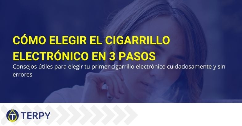 Elegir un cigarrillo electrónico en tres pasos