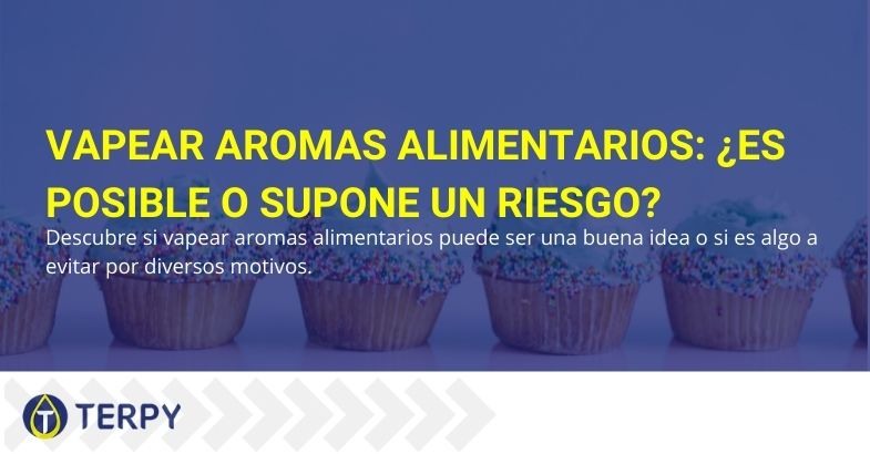 ¿Es posible vaporizar aromas alimentarios con un e-cig?