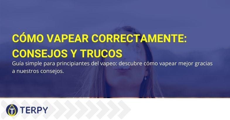 Guía del vape correcto para principiantes.