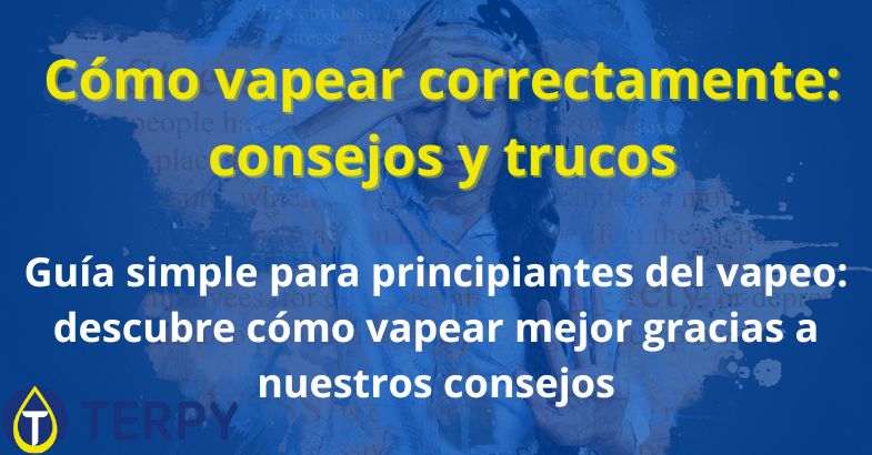 Cómo vapear correctamente