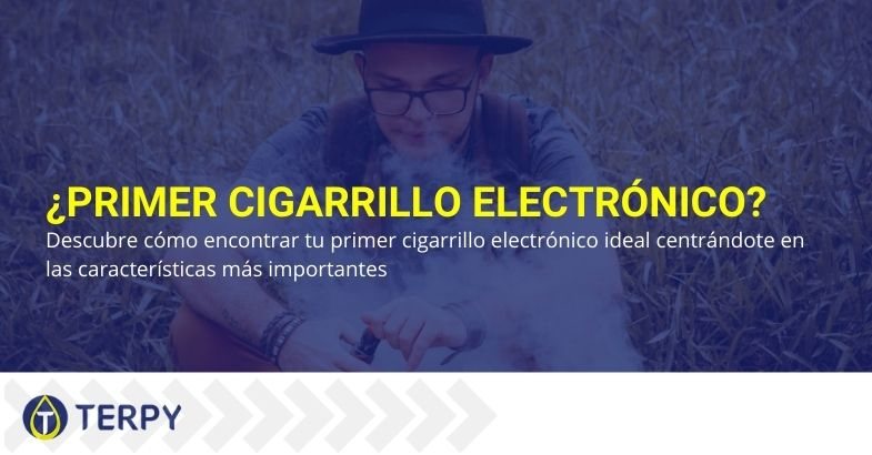 Descubra cómo encontrar su primer cigarrillo electrónico ideal, en función de lo que más importa