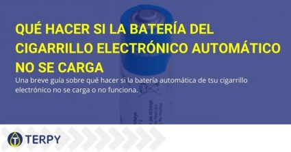 Guía sobre cómo comportarse cuando la batería automática del e-cig no funciona