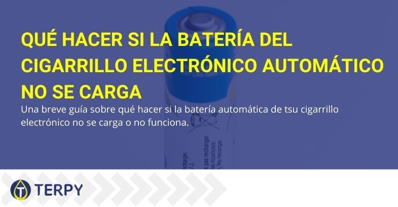 Guía sobre cómo comportarse cuando la batería automática del e-cig no funciona