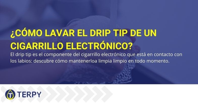 Cómo lavar el Drip Tip del cigarrillo electrónico