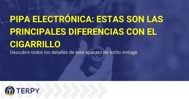 Las diferencias entre la pipa electrónica y el cigarrillo electrónico.