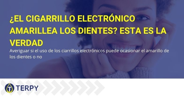 ¿El cigarrillo electrónico se pone amarillos los dientes?