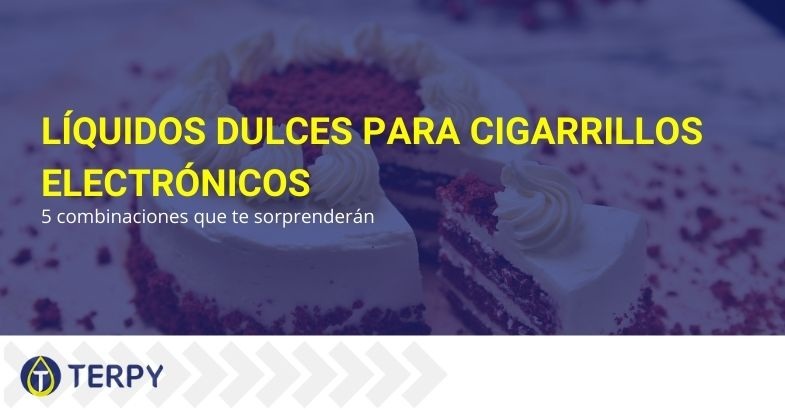 5 combinaciones de líquidos dulces para e-cigs