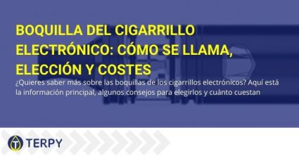 Boquilla del cigarrillo electrónico: nombre, elección y costes