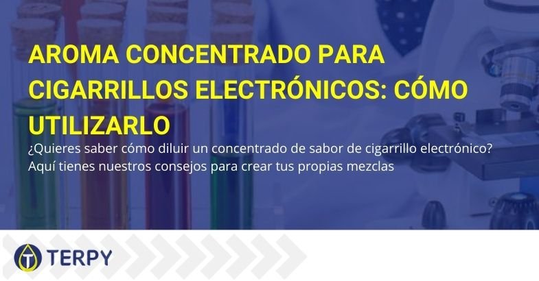 Cómo usar sabor concentrado para cigarrillo electrónico