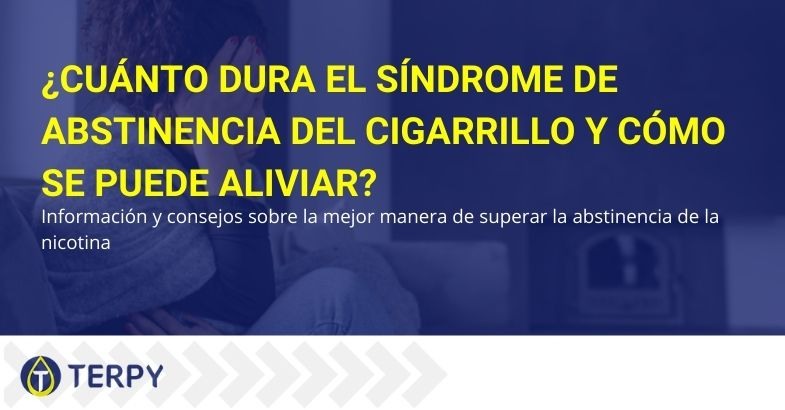 El síndrome de abstinencia del cigarrillo: cuánto dura y cómo superarlo