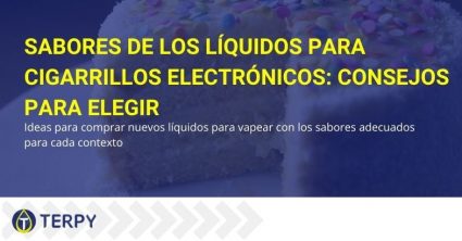 Consejos para elegir los sabores de los líquidos para cigarrillos electrónicos