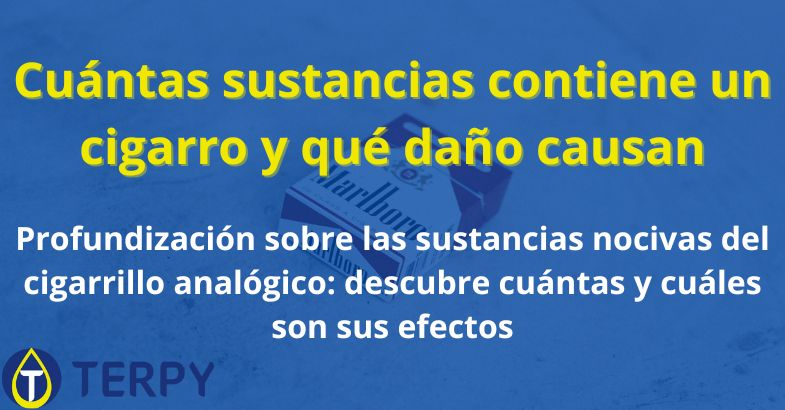 Cuántas sustancias contiene un cigarro y qué daño causan