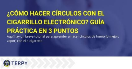 Guía sobre cómo hacer círculos con un cigarrillo electrónico