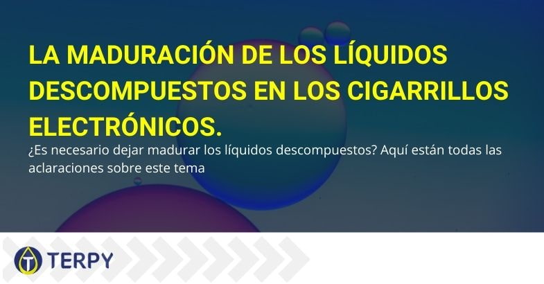 Cigarrillos electrónicos y maduración de líquidos compuestos