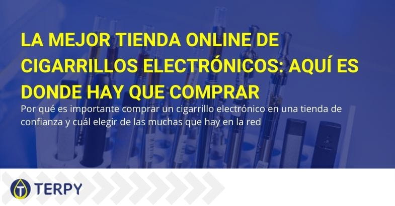 ¿Cuál es la mejor tienda online donde conviene comprar e-cig?