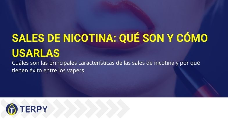 ¿Qué son las sales de nicotina y cómo se utilizan?