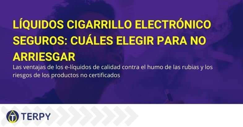 Cómo elegir líquidos seguros para los cigarrillos electrónicos