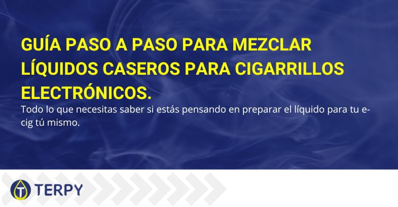 Líquidos para cigarrillos electrónicos diy: guía de mezcla