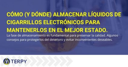 Líquidos para cigarrillos electrónicos: cómo y dónde guardarlos