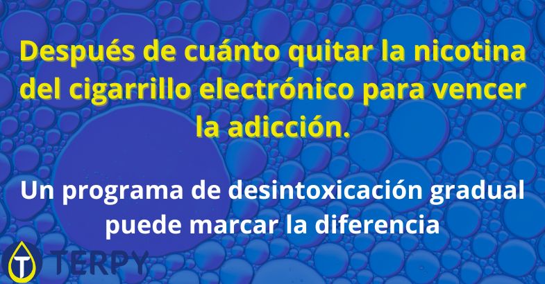 quitar la nicotina del cigarrillo electrónico