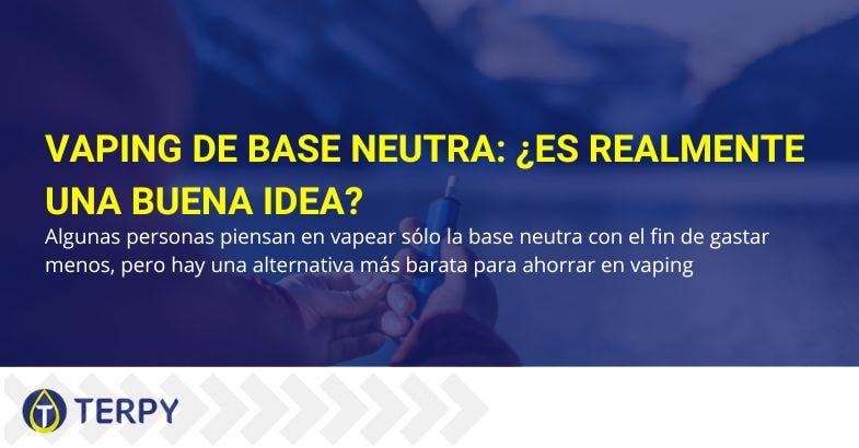 ¿Es una buena idea vapulear la base neutra?