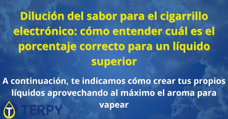 Dilución del sabor para el cigarrillo electrónico
