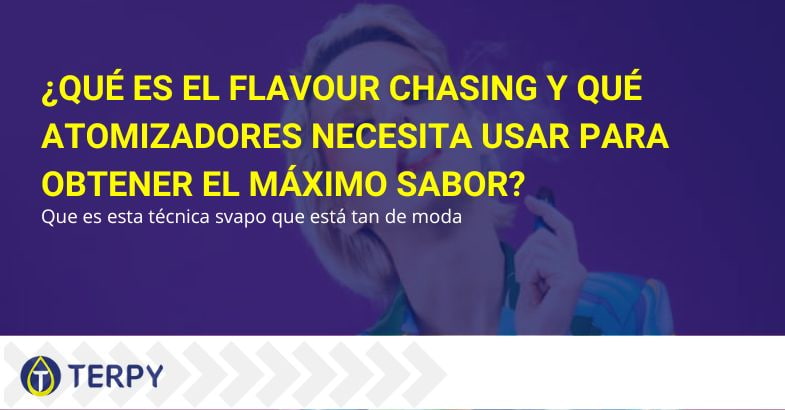 ¿El Flavour Chasing qué es?