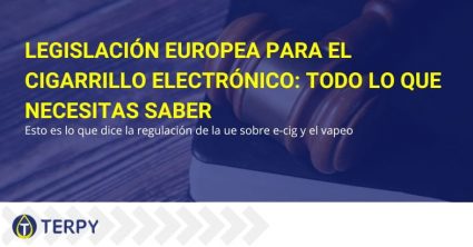 Todo sobre la legislación europea en materia de cigarrillos electrónicos