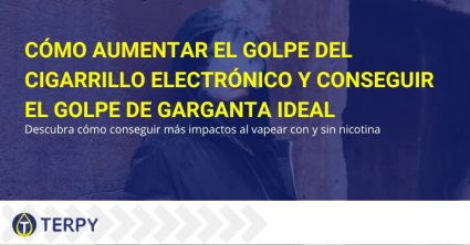 aumentar-el-golpe-del-cigarrillo-electrónico-cómo-hacerlo Aumentar el golpe del cigarrillo electrónico: cómo hacerlo