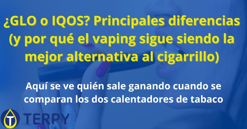 ¿GLO o IQOS? Principales diferencias