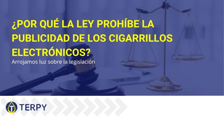 Por qué está prohibida la publicidad de cigarrillos electrónicos