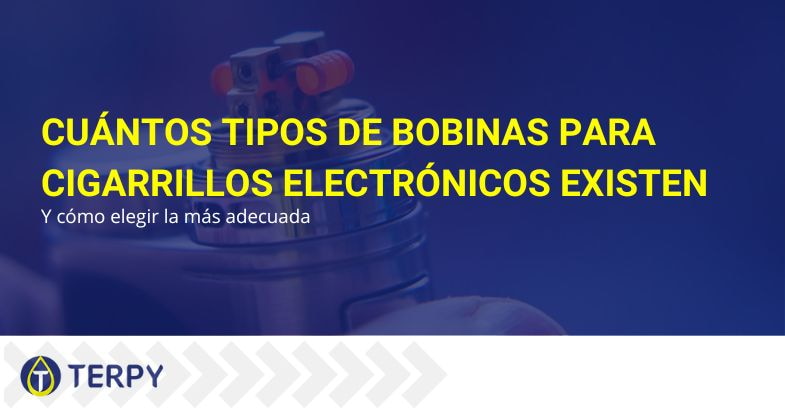 Bobinas para e-cigs: cuántos tipos existen | Terpy