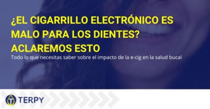 ¿El cigarrillo electrónico es malo para los dientes? | Terpy