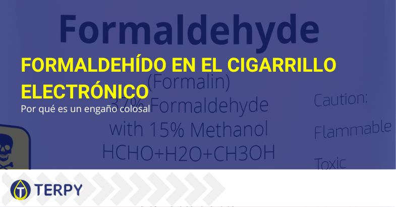 El peligro de formaldehído en el cigarrillo electrónico porque es un engaño | Terpy