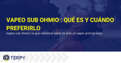 Sub ohm vaping: qué es | Terpy