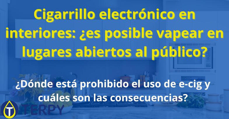 Cigarrillo electrónico en interiores