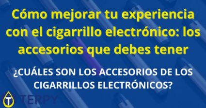 Cómo mejorar tu experiencia con el cigarrillo electrónico