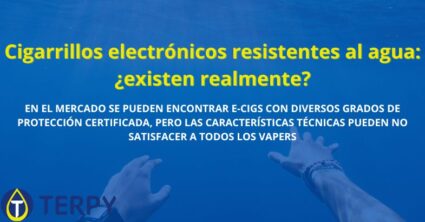 Cigarrillos electrónicos resistentes al agua: ¿existen realmente?
