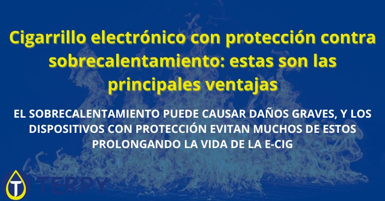 Cigarrillo electrónico con protección contra sobrecalentamiento