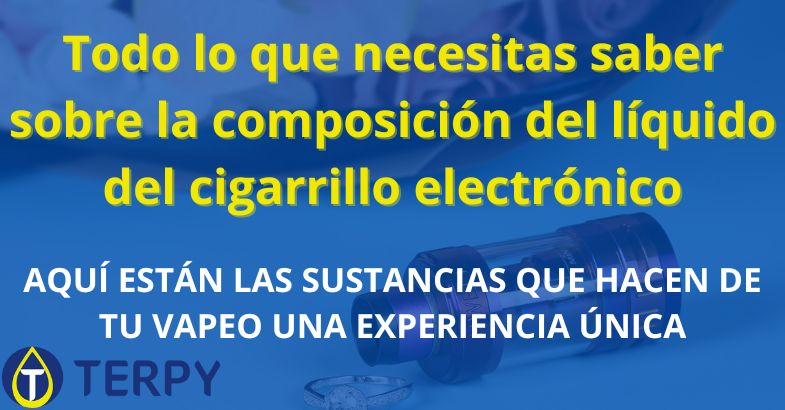 la composición del líquido del cigarrillo electrónico